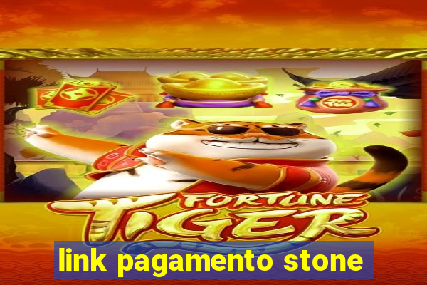 link pagamento stone